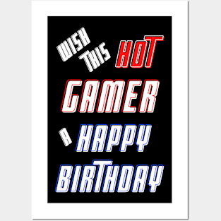 Wish this hot gamer a happy birthday Posters and Art